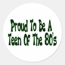 Orgulhoso para ser anos 80 adolescente adesivo