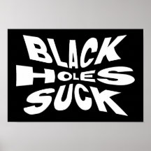 Os buracos negros sugam pôsteres