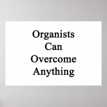Os organistas podem superar qualquer coisa posters