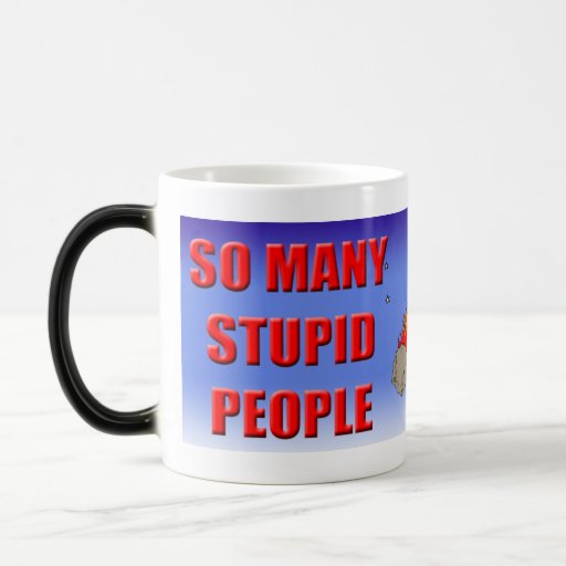 Pessoas estúpidas do presente da caneca