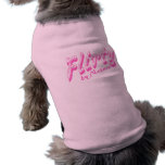 Por natureza roupa Flirty do animal de estimação Camiseta Para Caes