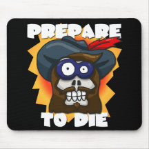 Prepare para morrer Mousepad