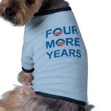 QUATRO MAIS ANOS - Barack Obama 2012 Roupas Pet