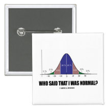 Quem disse que eu era normal? (Humor do Stats) Pins
