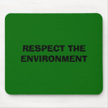 RESPEITE O AMBIENTE MOUSEPAD