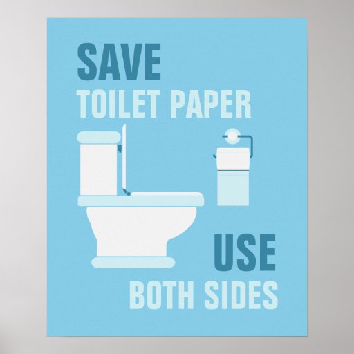 Salvar o papel higiénico, use o poster de ambos os
