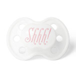 Shhh! Pacifier cor-de-rosa pacifiers