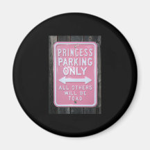 Sinal engraçado da princesa Estacionamento Somente Imãs De Geladeira
