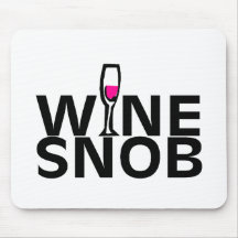 Snobe do vinho mousepads