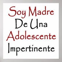 Soja Madre De Una Adolescente Impertinente Pôsteres