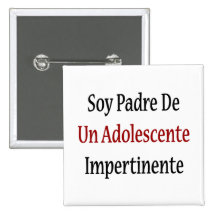 Soja Padre De Un Adolescente Impertinente Boton