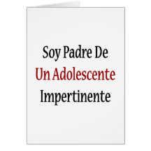 Soja Padre De Un Adolescente Impertinente Cartões