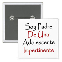 Soja Padre De Una Adolescente Impertinente Pins