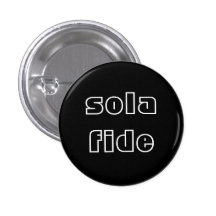 Sola Fide Botons