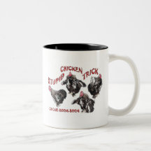 STUPID-CHICKEN-TRICK CANECAS