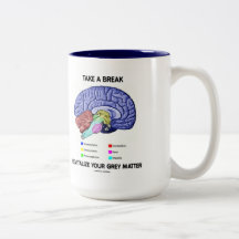 Tome uma ruptura Revitalize sua matéria cinzenta ( Caneca
