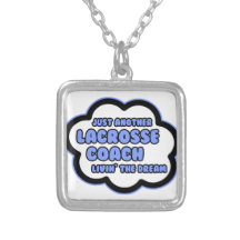 Treinador do Lacrosse. Livin o sonho Bijuteria Personalizada