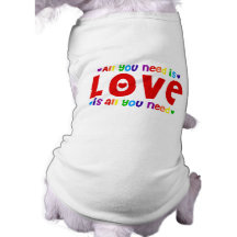 Tudo que você precisa é amor camisas para cães
