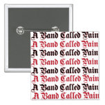 uma banda chamou a dor botons