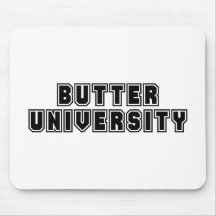 Universidade da manteiga mousepad