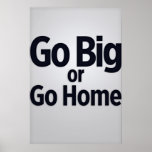 Vá grande ou vá em casa posters