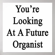 Você está olhando um organista futuro posters