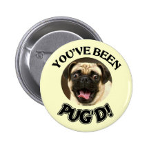 VOCÊ FOI PUG'D! - CÃO ENGRAÇADO DO PUG BOTONS