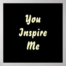 Você inspira-me. Creme e preto. Costume Posters