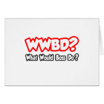 WWBD… o que dirigiriam fazem? Cartão