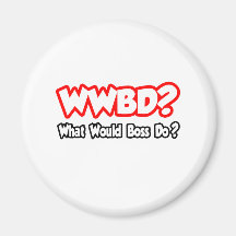 WWBD… o que dirigiriam fazem? Imã