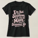 Pesquisar por madrastas camisetas Stepmother