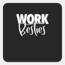 Pesquisar por colega de trabalho adesivos Gabinete bestie