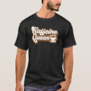 Pesquisar por rainha café camisetas Barista
