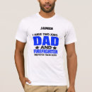 Pesquisar por o pai do bombeiro camisetas Dad