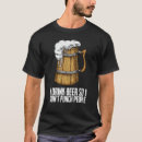 Pesquisar por eu bebo a cerveja camisetas Bebida