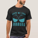 Pesquisar por bobbers camisetas Mostrar