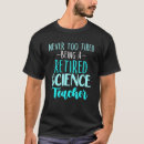 Pesquisar por professor de ciências aposentado camisetas Aposentadoria