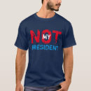 Pesquisar por trunfo para presidente camisetas Não meu presidente