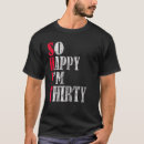 Pesquisar por aniversário de 30 anos feliz camisetas Trinta