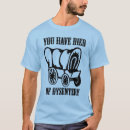Pesquisar por fuga de oregon camisetas Disenteria
