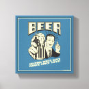 Pesquisar por cerveja impressão de canvas Humor