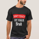 Pesquisar por não toque em meu cabelo camisetas Bruxa