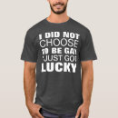 Pesquisar por lucky me camisetas Qualquer pessoa