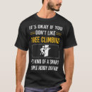 Pesquisar por alpinistas camisetas Subida em árvore