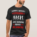 Pesquisar por linha dança camisetas Dançarina de linha