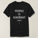 Pesquisar por ignorantes camisetas Estúpido