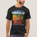 Pesquisar por mandolim camisetas Ator de mandolim