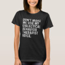 Pesquisar por dialética camisetas Terapeuta
