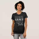 Pesquisar por professor da dança camisetas For her