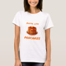 Pesquisar por pancakes camisetas Cozinheiro